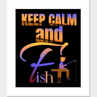 keep calm and fish on Posters and Art